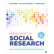 Adventures in Social Research by Earl Babbie; William E. Wagner, III; Jeanne Zaino, 9781544398006