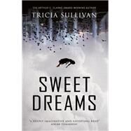 Sweet Dreams by SULLIVAN, TRICIA, 9781785658006