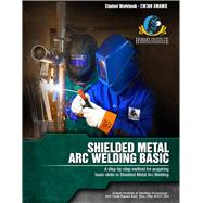 Shielded Metal Arc Welding Basic (#EW-369 SMAWB) by Hobart Institute of Welding, 9781936058006