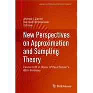 New Perspectives on Approximation and Sampling Theory by Zayed, Ahmed I.; Schmeisser, Gerhard, 9783319088006