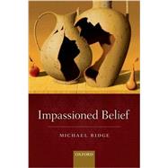 Impassioned Belief by Ridge, Michael, 9780198748007