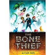 The Bone Thief by NOEL, ALYSON, 9780553538007