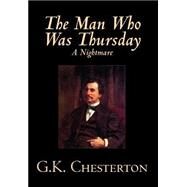 The Man Who Was Thursday by Chesterton, G. K., 9780809598007