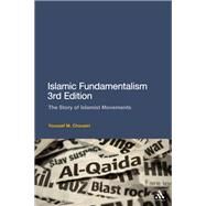 Islamic Fundamentalism 3rd Edition The Story of Islamist Movements by Choueiri, Youssef M., 9780826498007
