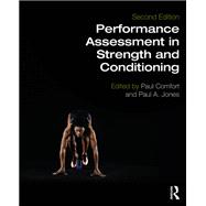 Performance Assessment in Strength and Conditioning by Paul Comfort, 9781003508007