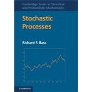 Stochastic Processes by Bass, Richard F., 9781107008007