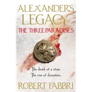 The Three Paradises by Fabbri, Robert, 9781786498007