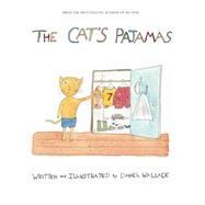 The Cat's Pajamas by Wallace, Daniel; Kim, Keller; Rob, Cameron (CRT), 9781941758007