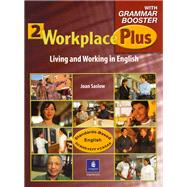 Workplace Plus 2 with Grammar Booster by Saslow, Joan M.; Collins, Tim, 9780131928008