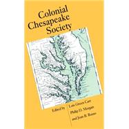 Colonial Chesapeake Society by Carr, Lois Green; Morgan, Philip D.; Russo, Jean Burrell, 9780807818008