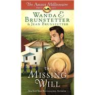 The Missing Will by Brunstetter, Wanda E.; Brunstetter, Jean, 9781410488008