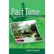 Past Time by Schwartz, Carolyn, 9781425718008