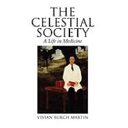 The Celestial Society by Martin, Vivian, 9781450088008