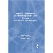 Regional Development and Planning for the 21st Century: New Priorities, New Philosophies by Noble,Allen G., 9781840148008