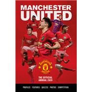 The Official Manchester United Annual 2021 by Bartram, Steve, 9781913578008