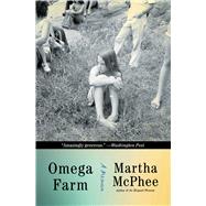Omega Farm A Memoir by McPhee, Martha, 9781982198008