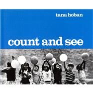 Count and See by Hoban, Tana; Hoban, Tana, 9780027448009