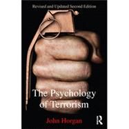 The Psychology of Terrorism by Horgan; John G., 9780415698009