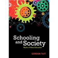 Schooling and Society by Tait, Gordon, 9781107158009