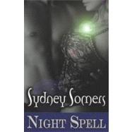 Night Spell by Somers, Sydney, 9781599988009