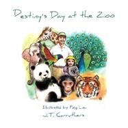 Destinys Day at the Zoo by Carruthers, J. T., 9781984548009