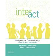 Inter-Act: Interpersonal Communication: Concepts, Skills, and Contexts by Kathleen S. Verderber, 9780199398010