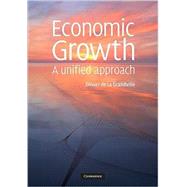 Economic Growth by de La Grandville, Olivier, 9780521898010