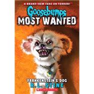 Frankenstein's Dog (Goosebumps Most Wanted #4) by Stine, R.L., 9780545418010
