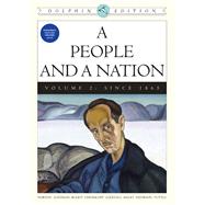 A People and a Nation A History of the United States, Dolphin Edition , Volume 2: Since 1865 by Norton, Mary Beth; Katzman, David M.; Blight, David W.; Chudacoff, Howard; Logevall, Fredrik, 9780618608010