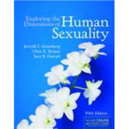 Exploring the Dimensions of Human Sexuality (Book with Access Code) by Greenberg, Jerrold S.; Bruess, Clint E.; Oswalt, Sara B., Ph.D., 9781449698010