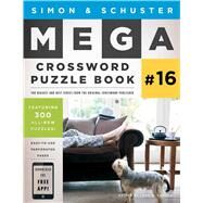 Simon & Schuster Mega Crossword Puzzle Book #16 by Samson, John M., 9781501138010
