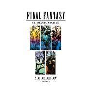 Final Fantasy Ultimania Archive Volume 3 by Unknown, 9781506708010