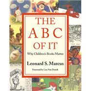 The ABC of It by Marcus, Leonard S.; Drasek, Lisa Von, 9781517908010