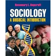 Sociology: A Biosocial Introduction by Hopcroft,Rosemary L., 9781594518010