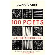 100 Poets by John Carey, 9780300258011