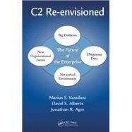 C2 Re-envisioned by Vassiliou, Marius S.; Alberts, David S.; Agre, Jonathan Russell, 9780367378011