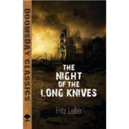 The Night of the Long Knives by Leiber, Fritz, 9780486798011
