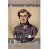 Tocqueville's Political Economy by Swedberg, Richard, 9780691178011