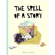 The Spell of a Story by Ilustrajo, Mariajo, 9780711278011