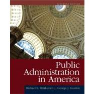 Public Administration in America by Milakovich, Michael; Gordon, George, 9781111828011