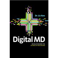 Digital MD by Liz Kwo, 9781642258011