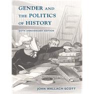 Gender and the Politics of History by Scott, Joan Wallach, 9780231188012