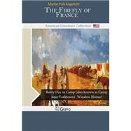 The Firefly of France by Angellotti, Marion Polk, 9781502418012