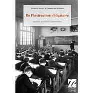 De L'instruction Obligatoire by De Molinari, Gustave; Passy, Frdric; Malbranque, Benot, 9781508698012