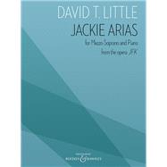 Jackie Arias from the Opera JFK for Mezzo-Soprano and Piano by Vavrek, Royce; Little, David T., 9781540038012