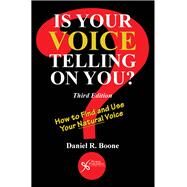 Is Your Voice Telling on You? by Boone, Daniel R., Ph.D., 9781597568012