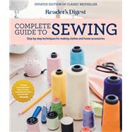 Reader's Digest Complete Guide to Sewing by Reader's Digest, 9781621458012