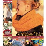 SimpleChic Designer Knits, SuperQuick! by Eaton, Jil, 9781933308012