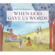 When God Gave Us Words by Sasso, Sandy Eisenberg; Zoells, Darcy Day, 9781947888012