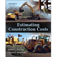 Estimating Construction Costs by Peurifoy, Robert; Oberlender, Garold, 9780073398013